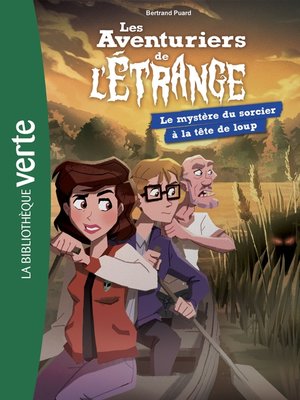 cover image of Les Aventuriers de l'Etrange 07--Le Mystère du sorcier à la tête de loup